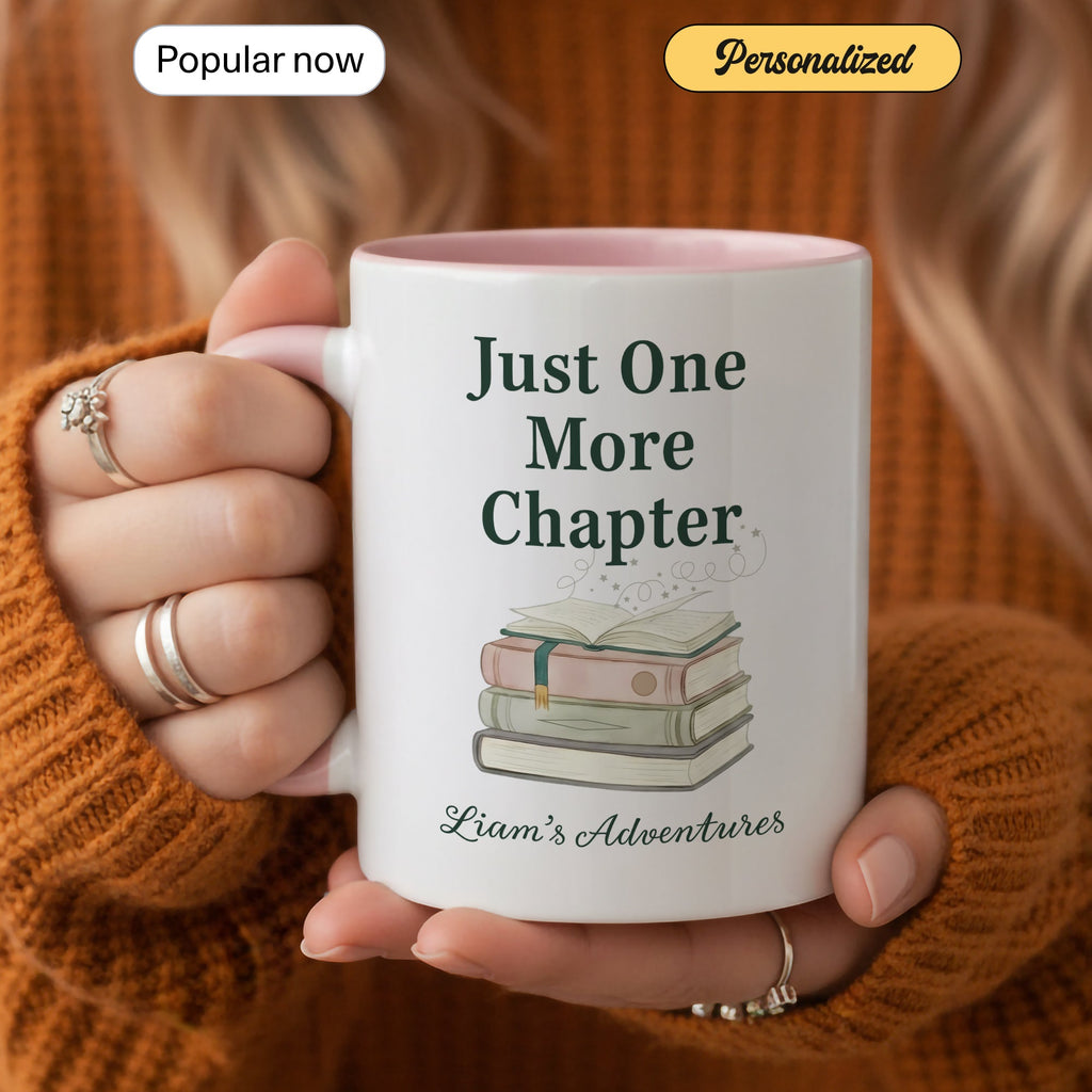 Just One More Chapter Mug – Personalized Book Lover Coffee Cup – Custom Reader Gift – Multi Color Ringer Mug 11oz 15oz |Mug 109