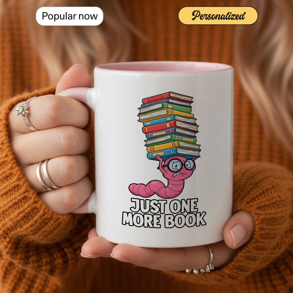 Just One More Book Mug – Cute Bookworm Coffee Cup – Funny Reader Gift – Book Lover Ringer Mug 11oz 15oz |Mug 141